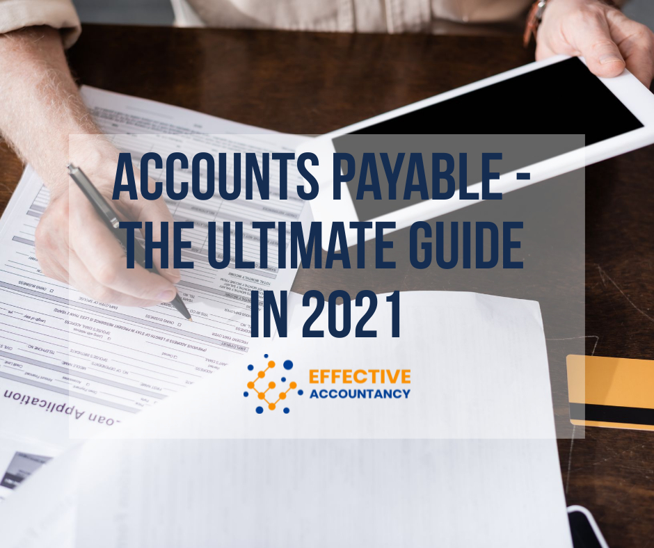 Accounts Payable - The ultimate guide in 2021