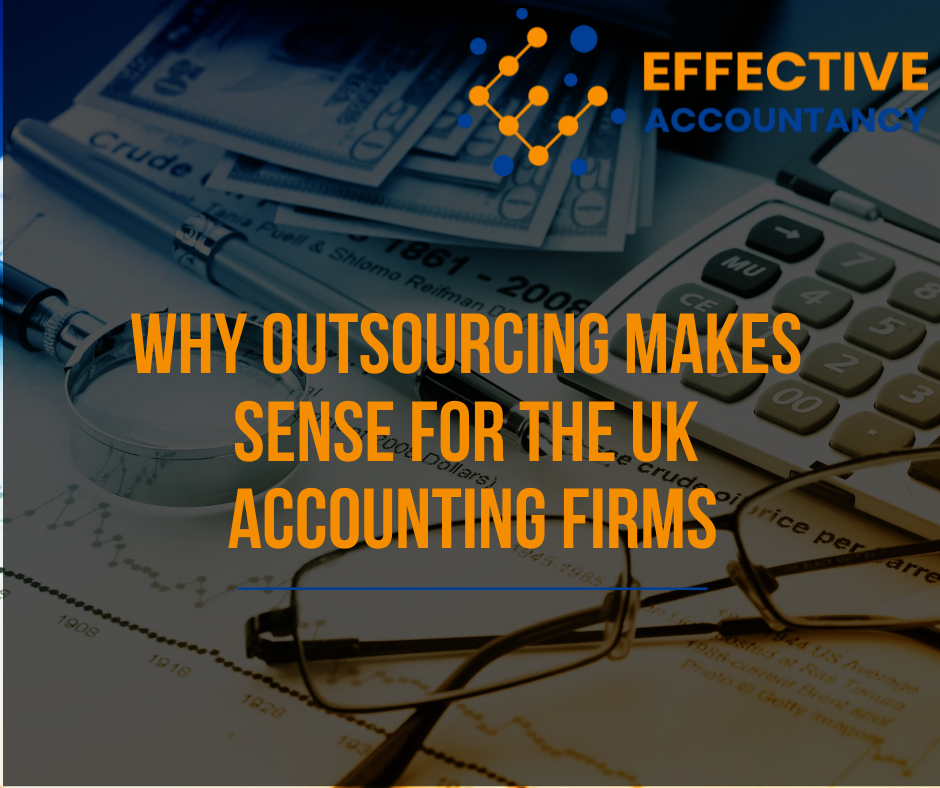 Why outsourcing makes sense for the UK accounting firms