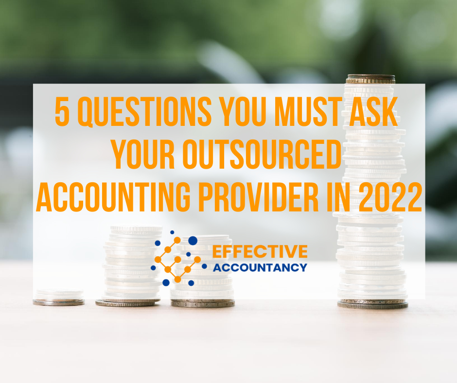 5 Questions You Must Ask Your Outsourced Accounting Provider in 2022