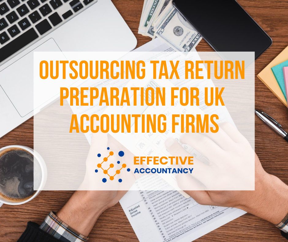 OUTSOURCING TAX RETURN PREPARATION FOR UK ACCOUNTING FIRMS