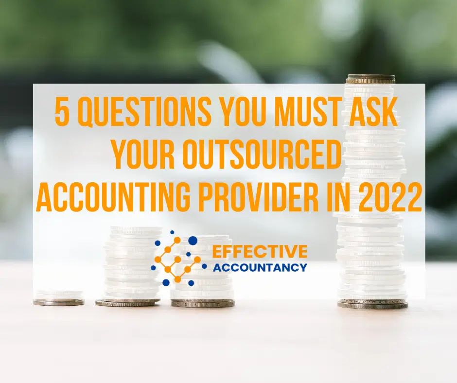 5 Questions You Must Ask Your Outsourced Accounting Provider in 2022