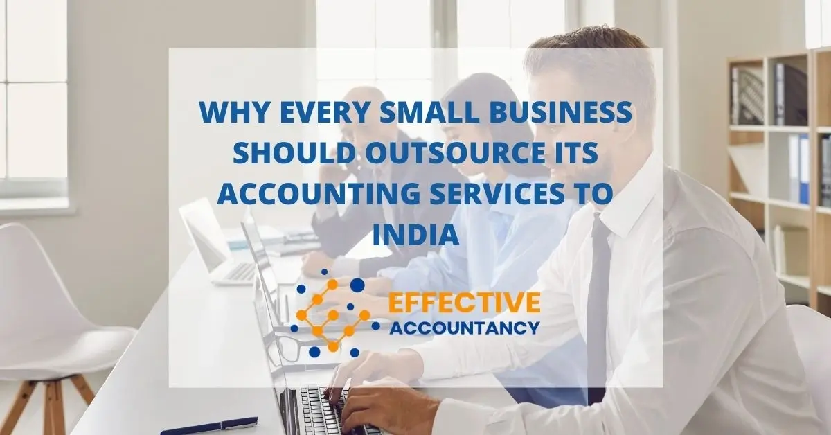 Why Every Small Business Should Outsource Its Accounting Services to India